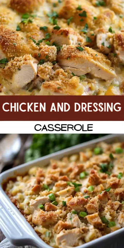 Ultimate Chicken and Dressing Casserole (Family Favorite)